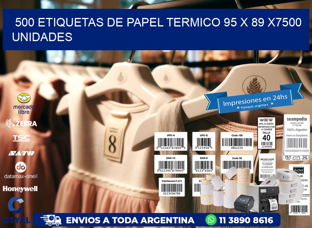 500 ETIQUETAS DE PAPEL TERMICO 95 x 89 X7500 UNIDADES