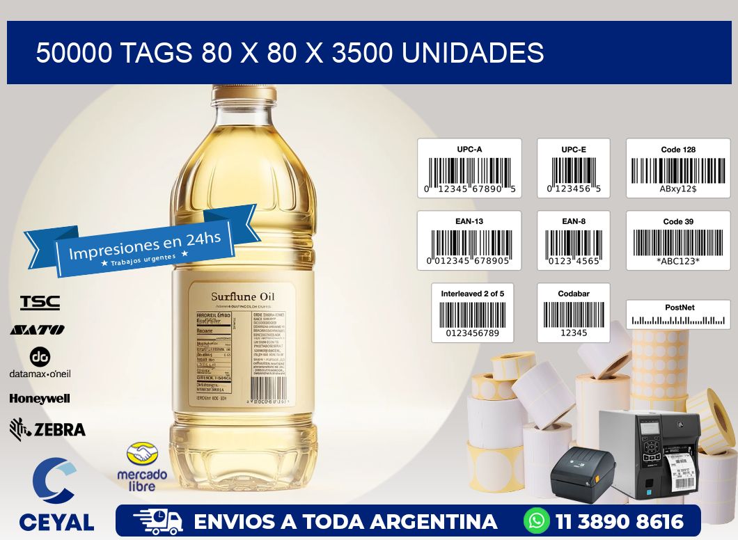 50000 TAGS 80 x 80 X 3500 UNIDADES
