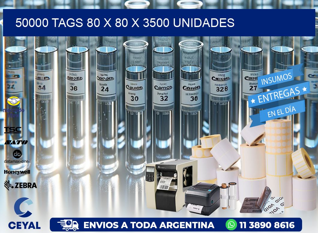 50000 TAGS 80 x 80 X 3500 UNIDADES