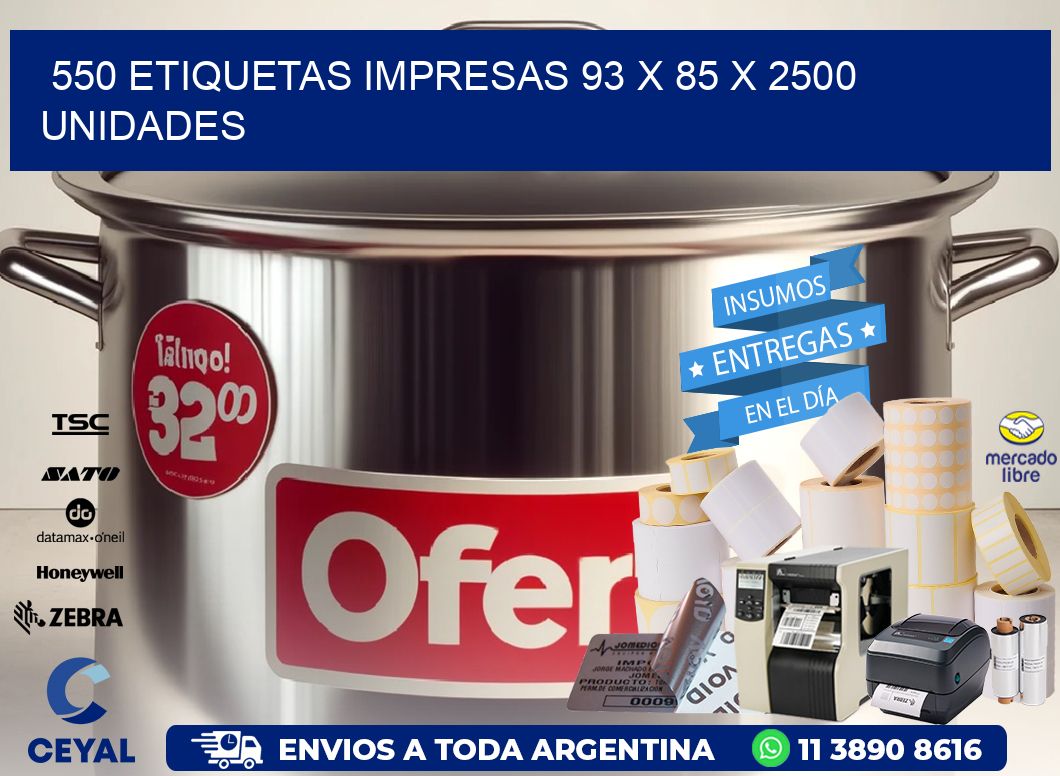 550 ETIQUETAS IMPRESAS 93 x 85 X 2500 UNIDADES