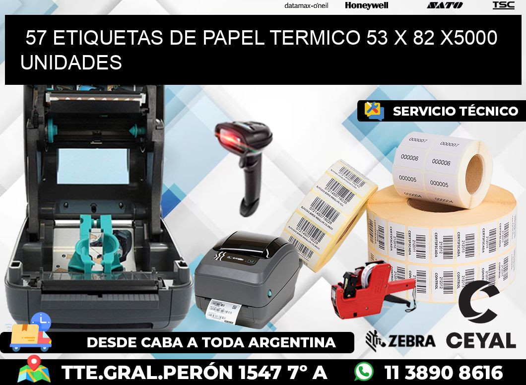 57 ETIQUETAS DE PAPEL TERMICO 53 x 82 X5000 UNIDADES