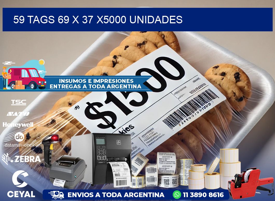 59 TAGS 69 x 37 X5000 UNIDADES