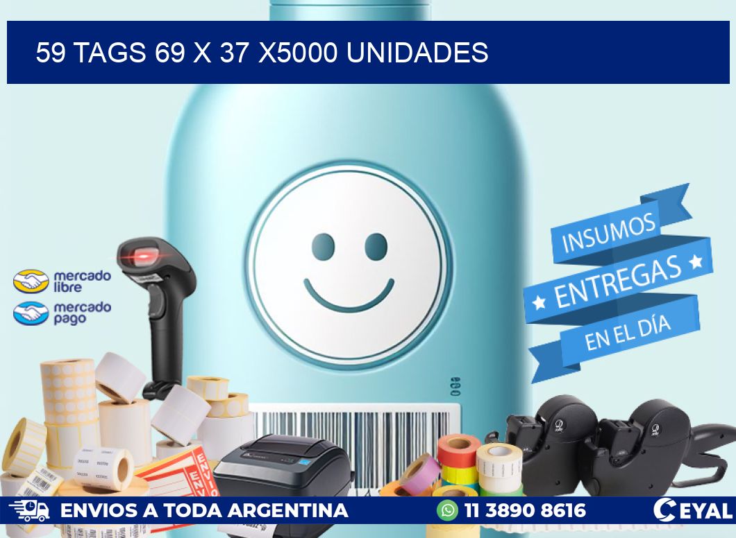 59 TAGS 69 x 37 X5000 UNIDADES