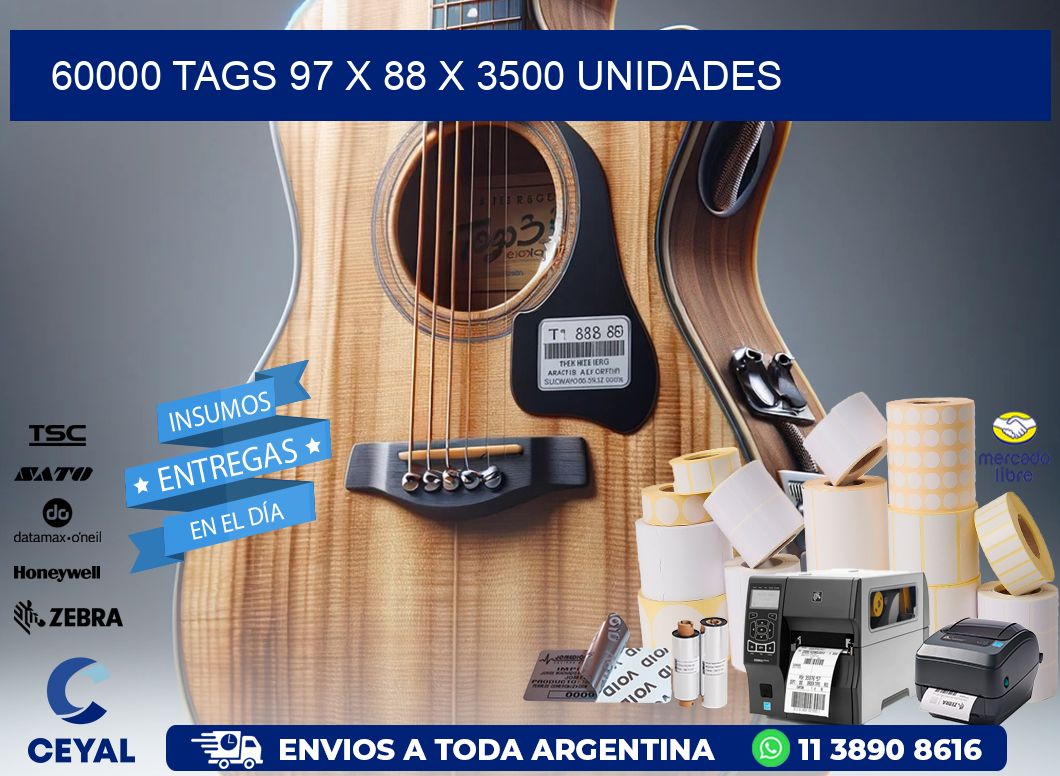 60000 TAGS 97 x 88 X 3500 UNIDADES