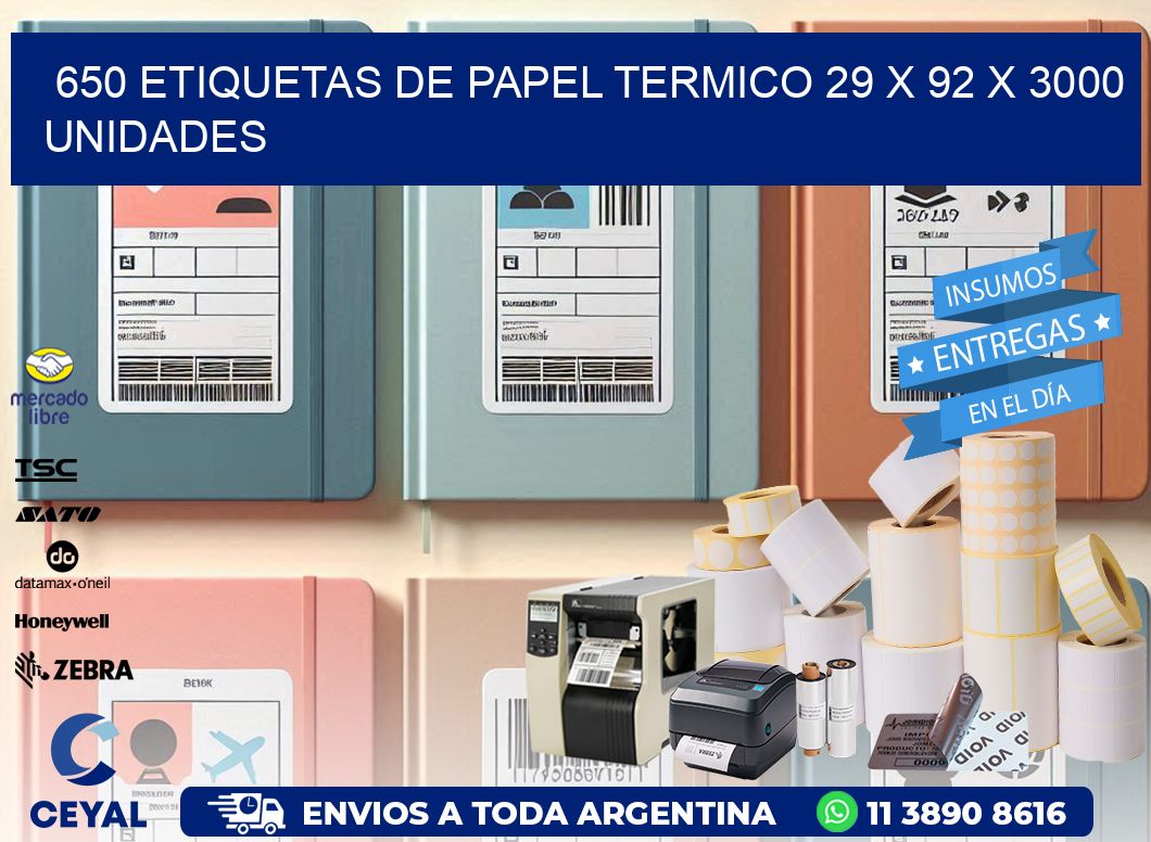 650 ETIQUETAS DE PAPEL TERMICO 29 x 92 X 3000 UNIDADES
