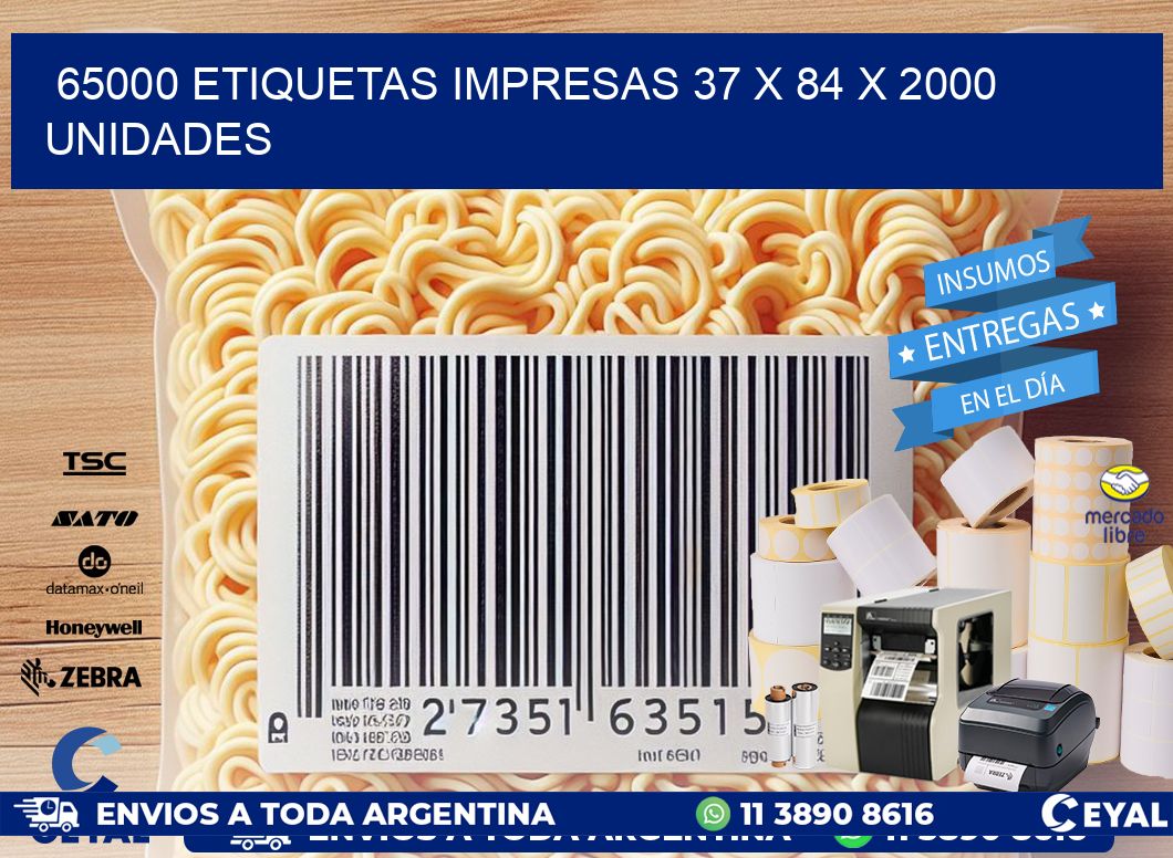 65000 ETIQUETAS IMPRESAS 37 x 84 X 2000 UNIDADES