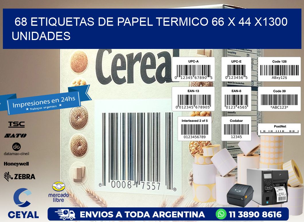 68 ETIQUETAS DE PAPEL TERMICO 66 x 44 X1300 UNIDADES