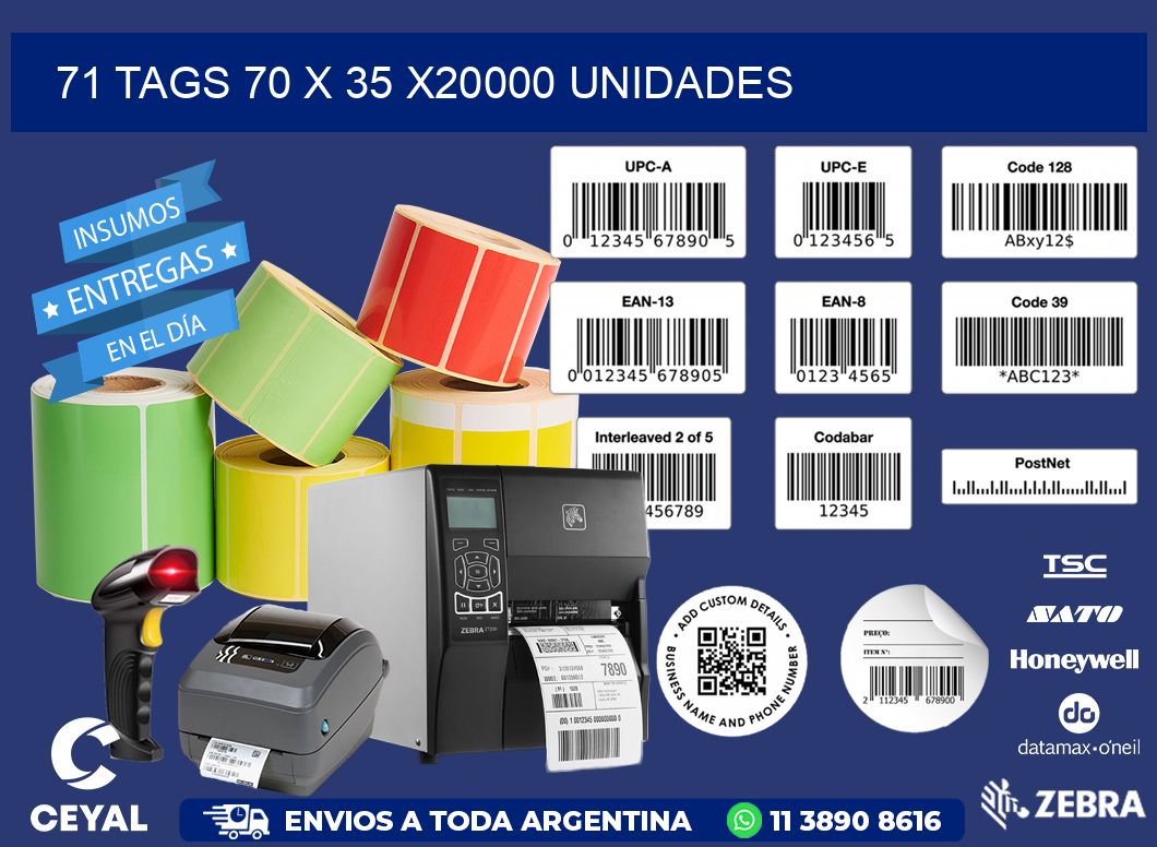 71 TAGS 70 x 35 X20000 UNIDADES