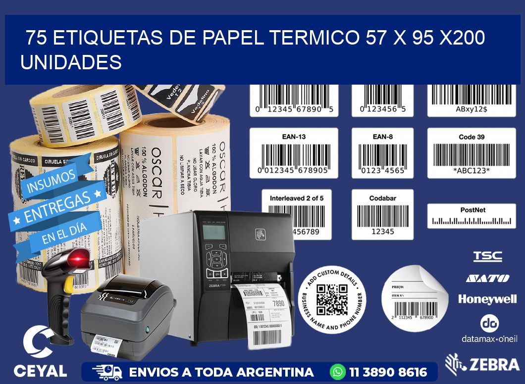 75 ETIQUETAS DE PAPEL TERMICO 57 x 95 x200 UNIDADES