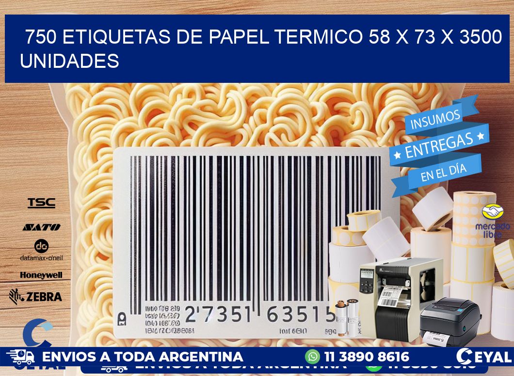 750 ETIQUETAS DE PAPEL TERMICO 58 x 73 X 3500 UNIDADES