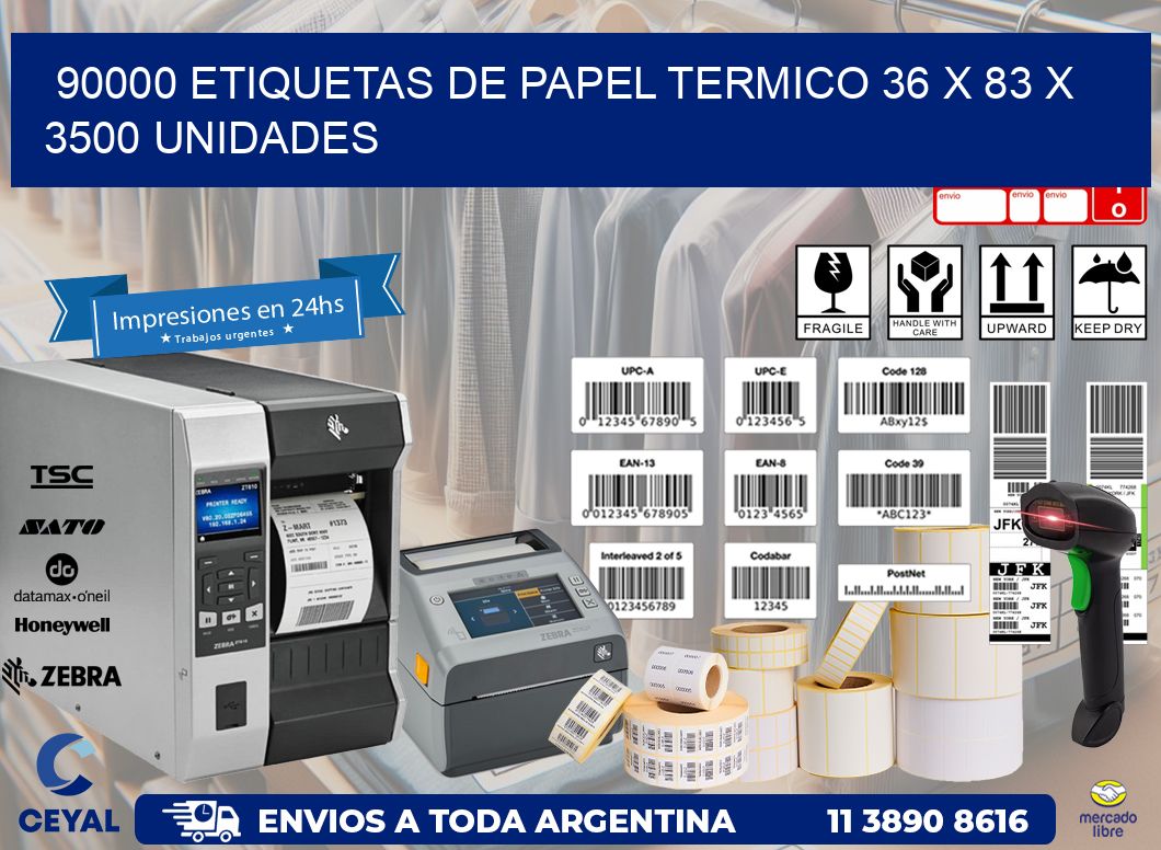 90000 ETIQUETAS DE PAPEL TERMICO 36 x 83 X 3500 UNIDADES