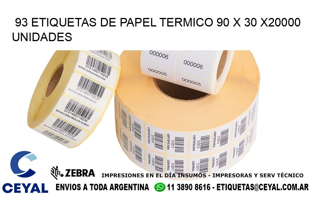 93 ETIQUETAS DE PAPEL TERMICO 90 x 30 X20000 UNIDADES