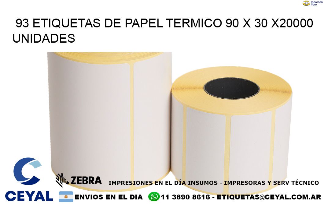 93 ETIQUETAS DE PAPEL TERMICO 90 x 30 X20000 UNIDADES