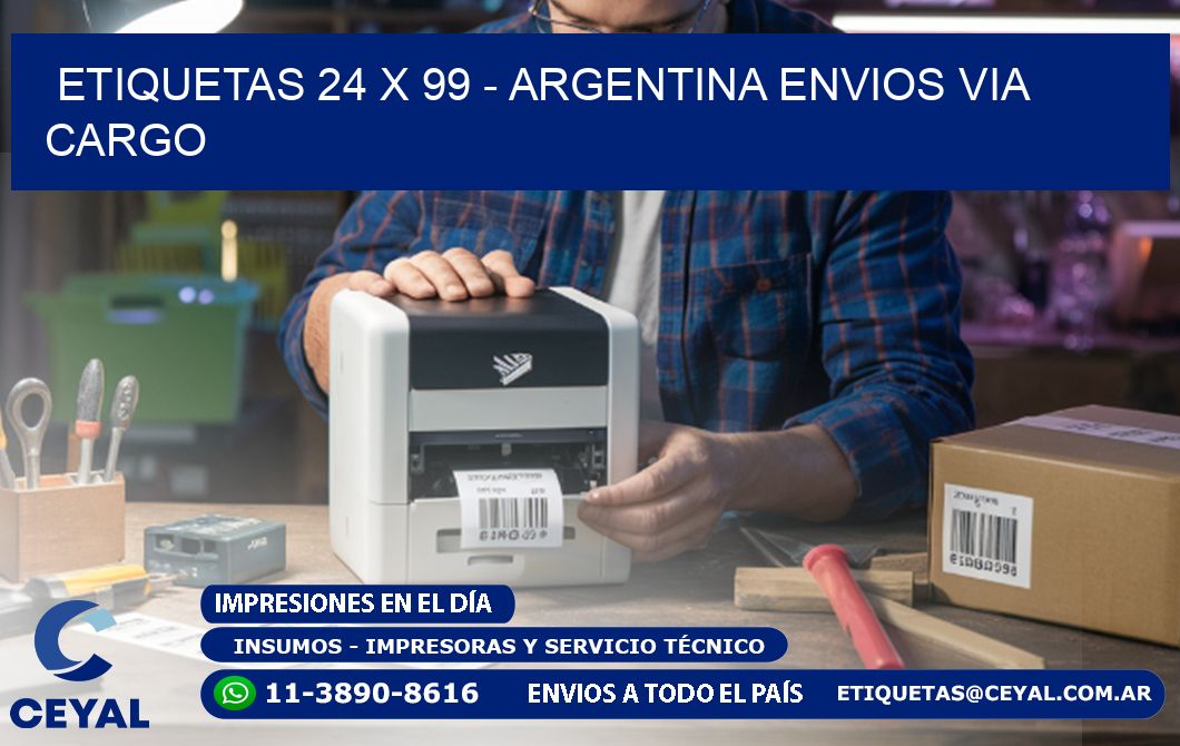 ETIQUETAS 24 x 99 - ARGENTINA ENVIOS VIA CARGO