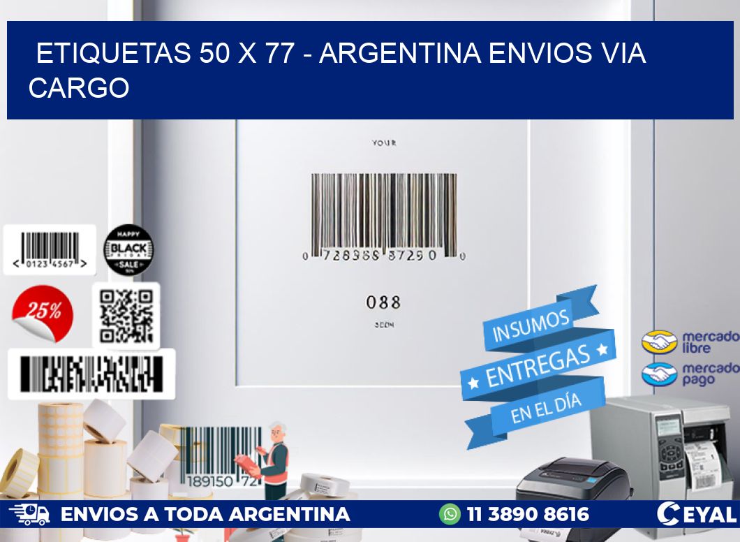 ETIQUETAS 50 x 77 - ARGENTINA ENVIOS VIA CARGO