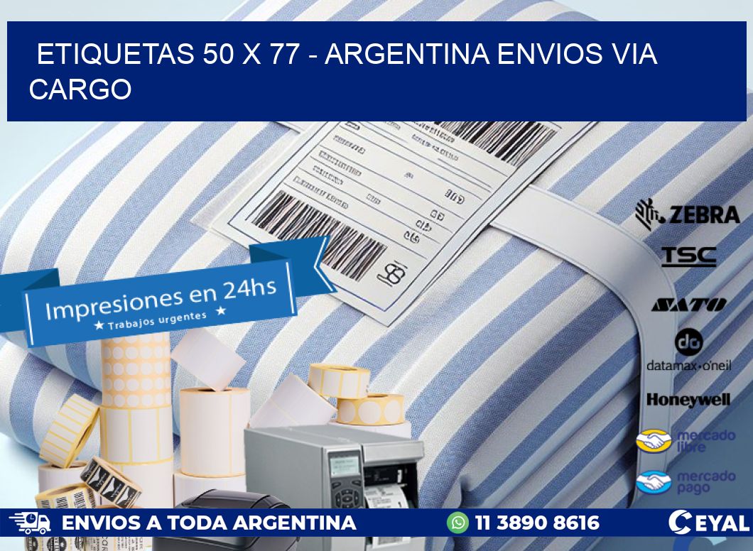 ETIQUETAS 50 x 77 - ARGENTINA ENVIOS VIA CARGO