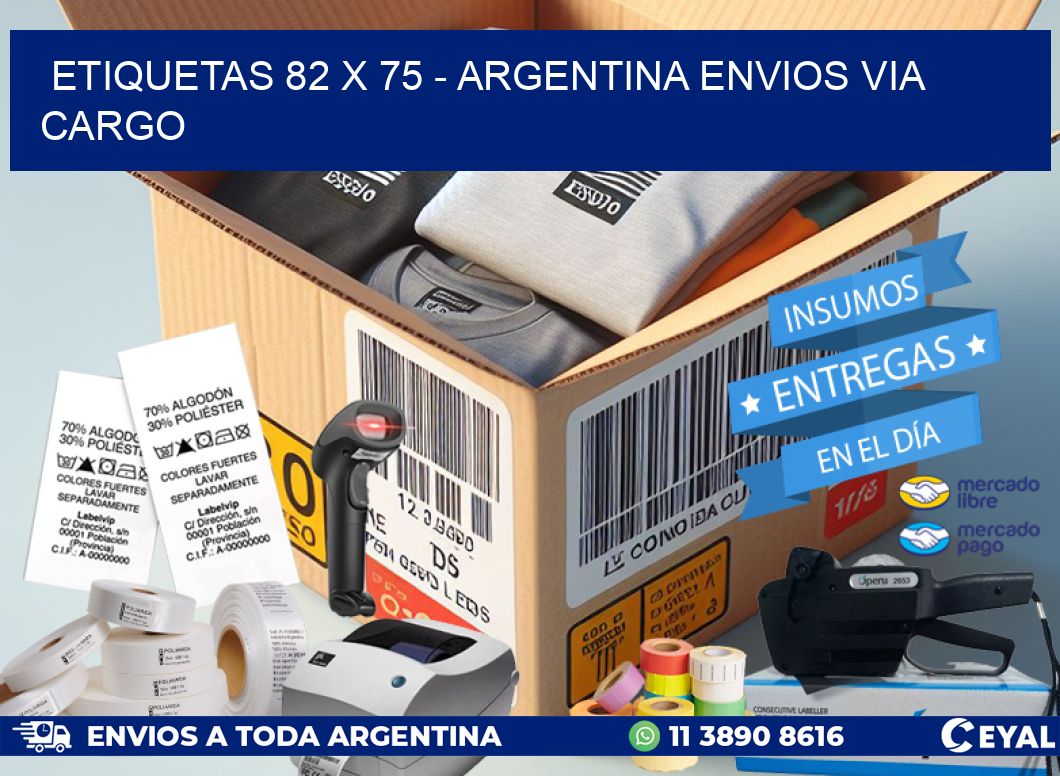 ETIQUETAS 82 x 75 – ARGENTINA ENVIOS VIA CARGO