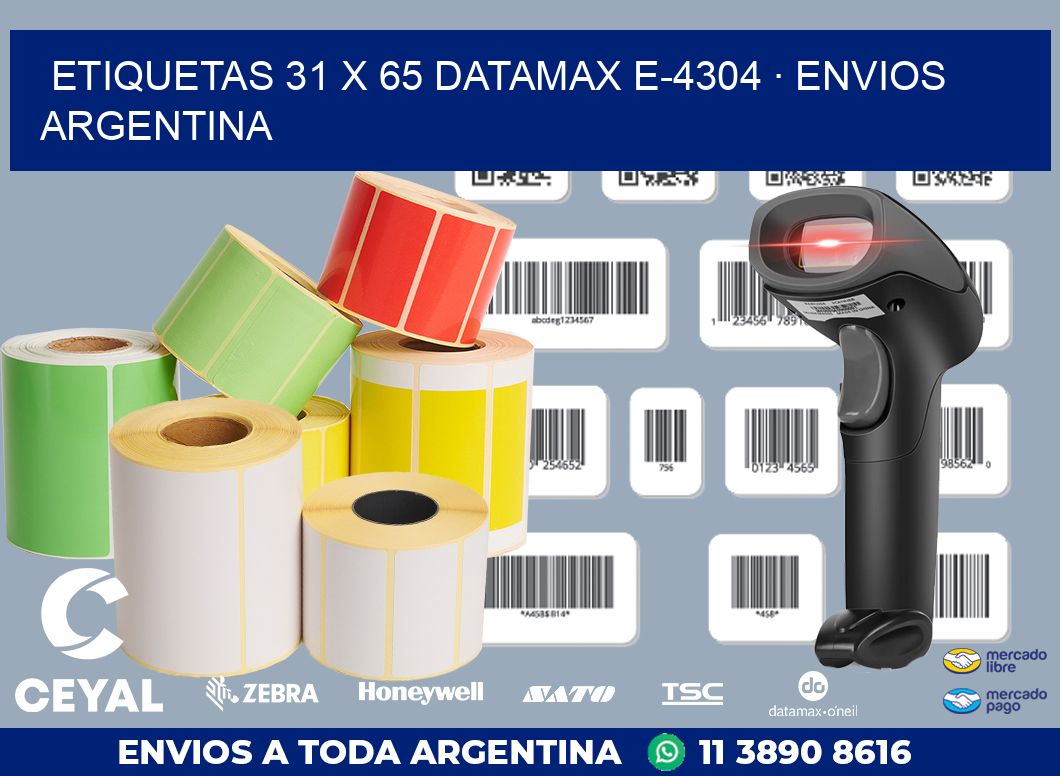 ETIQUETAS 31 x 65 DATAMAX E-4304 · ENVIOS ARGENTINA