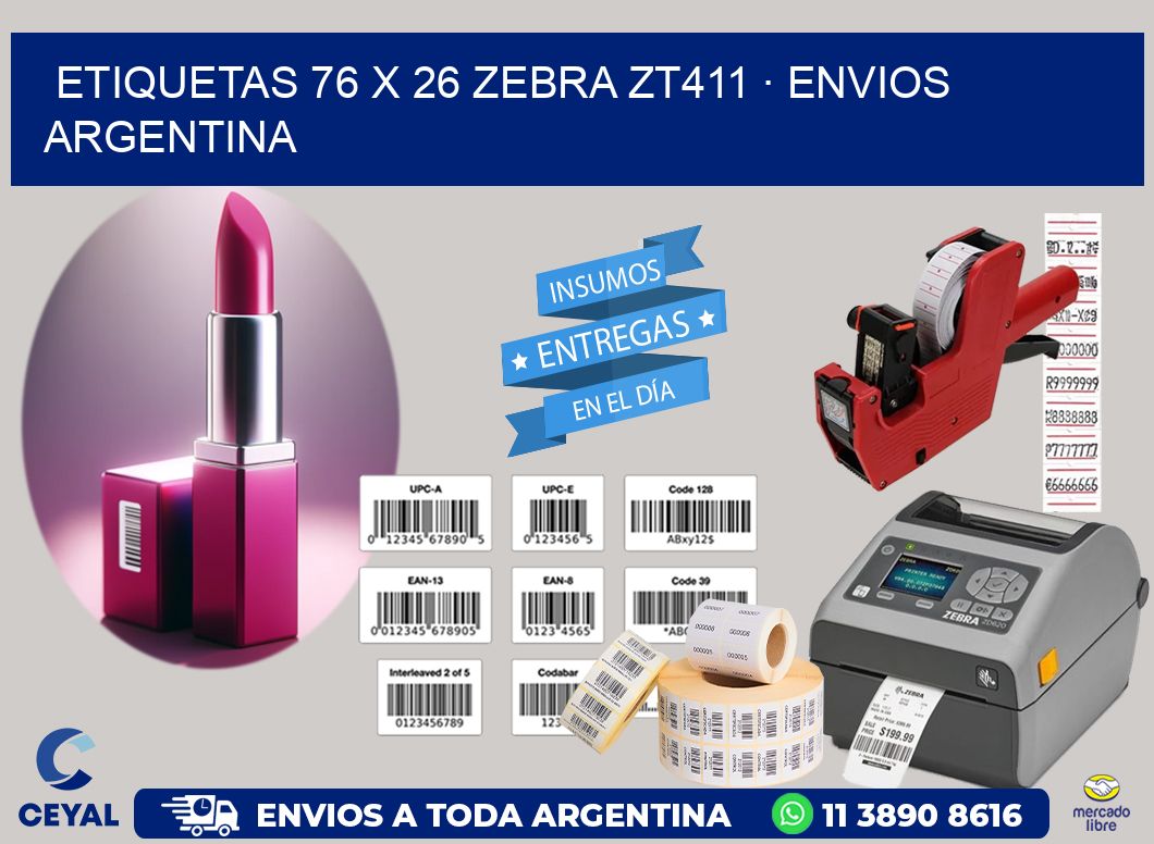 ETIQUETAS 76 x 26 ZEBRA ZT411 · ENVIOS ARGENTINA