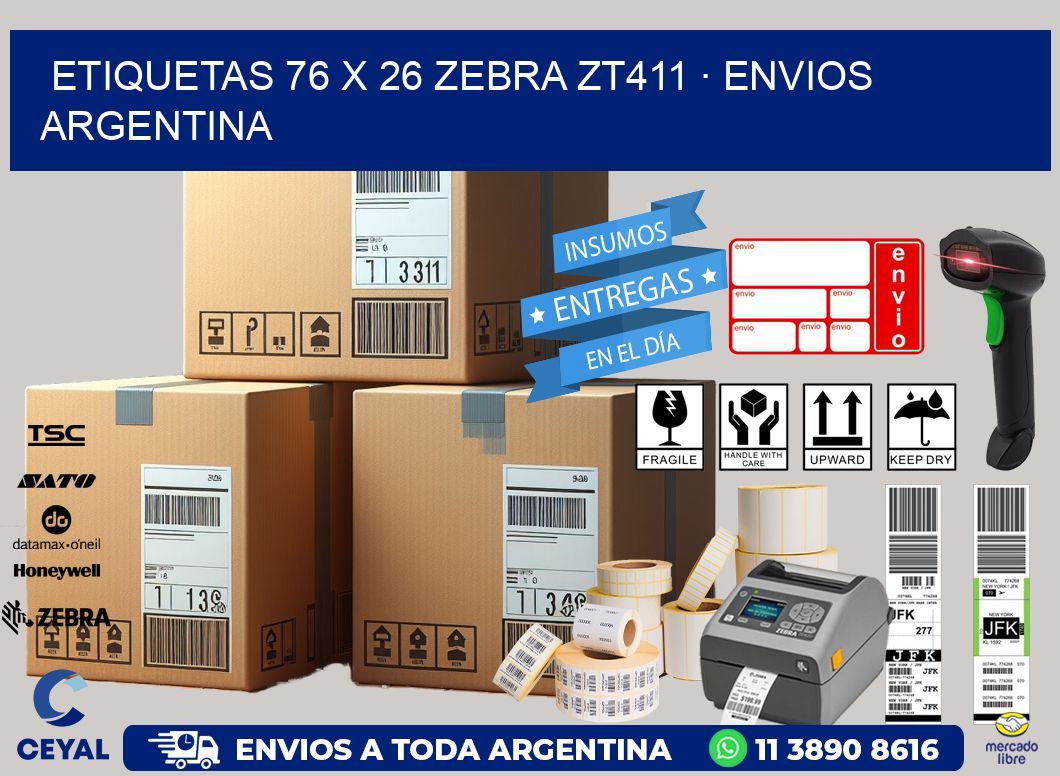 ETIQUETAS 76 x 26 ZEBRA ZT411 · ENVIOS ARGENTINA