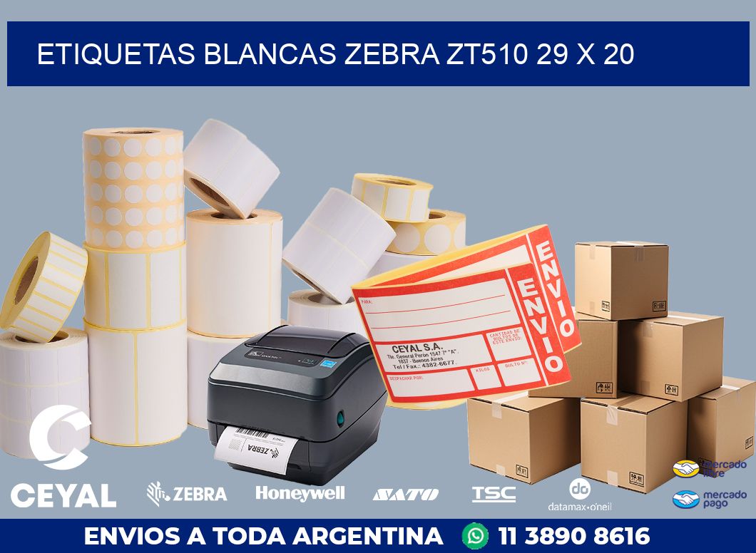 ETIQUETAS BLANCAS ZEBRA ZT510 29 x 20