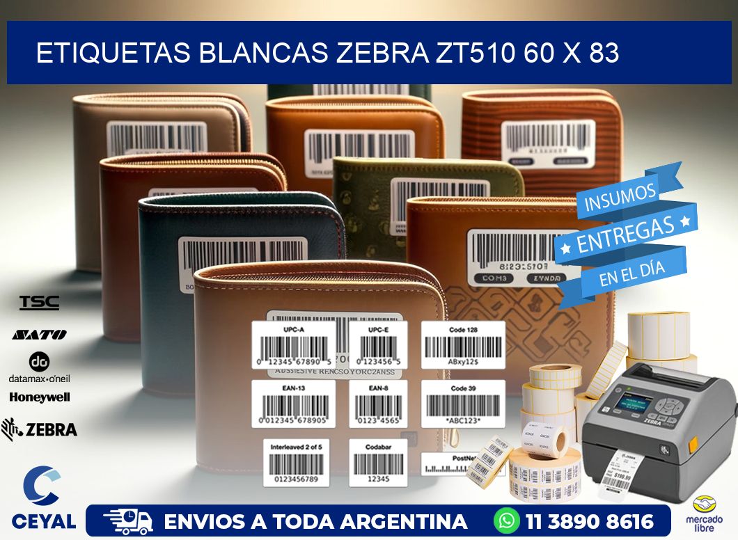 ETIQUETAS BLANCAS ZEBRA ZT510 60 x 83