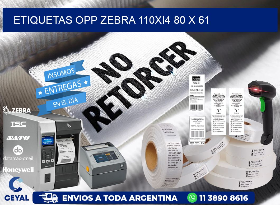 ETIQUETAS OPP ZEBRA 110Xi4 80 x 61