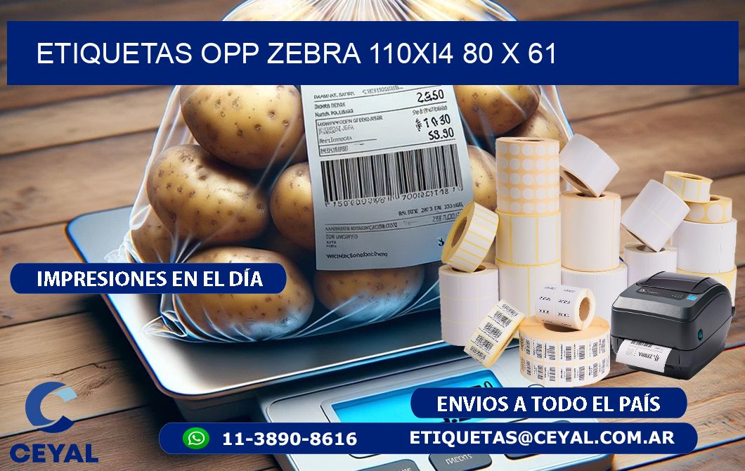 ETIQUETAS OPP ZEBRA 110Xi4 80 x 61