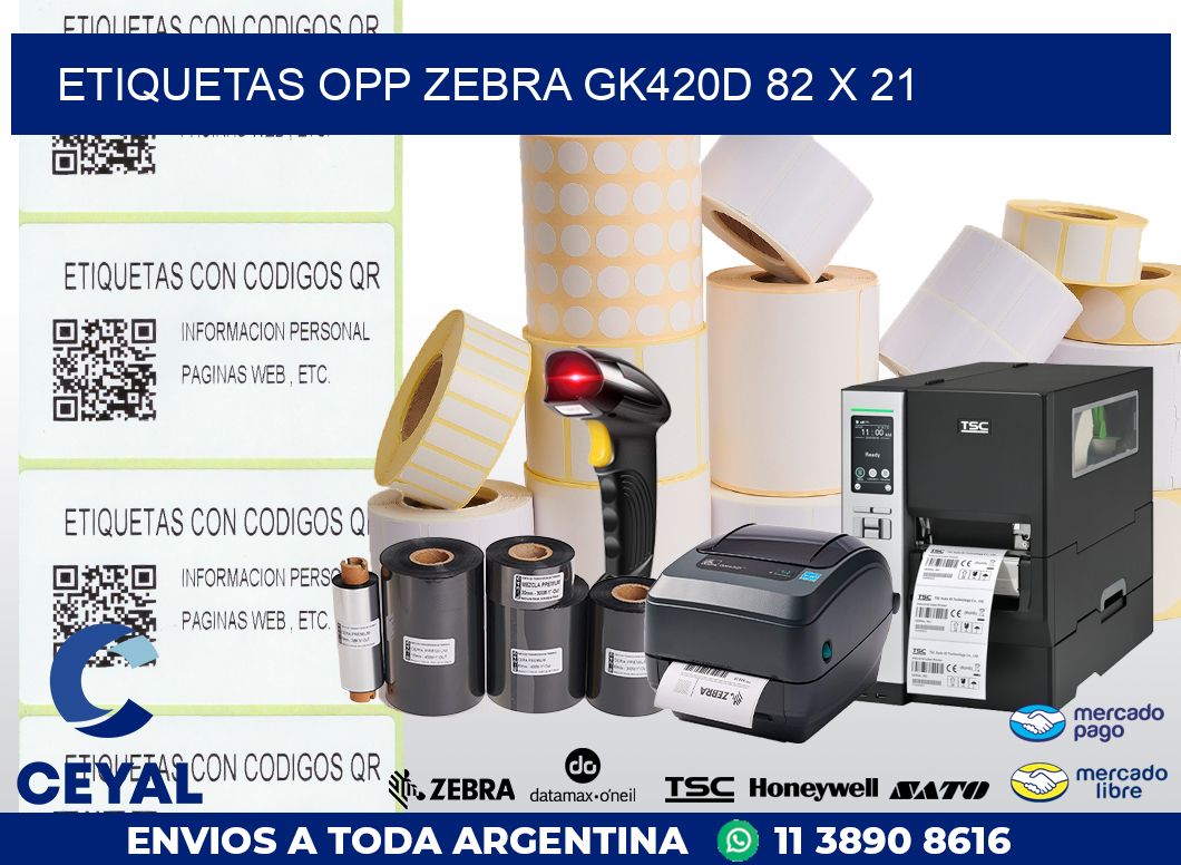ETIQUETAS OPP ZEBRA GK420D 82 x 21