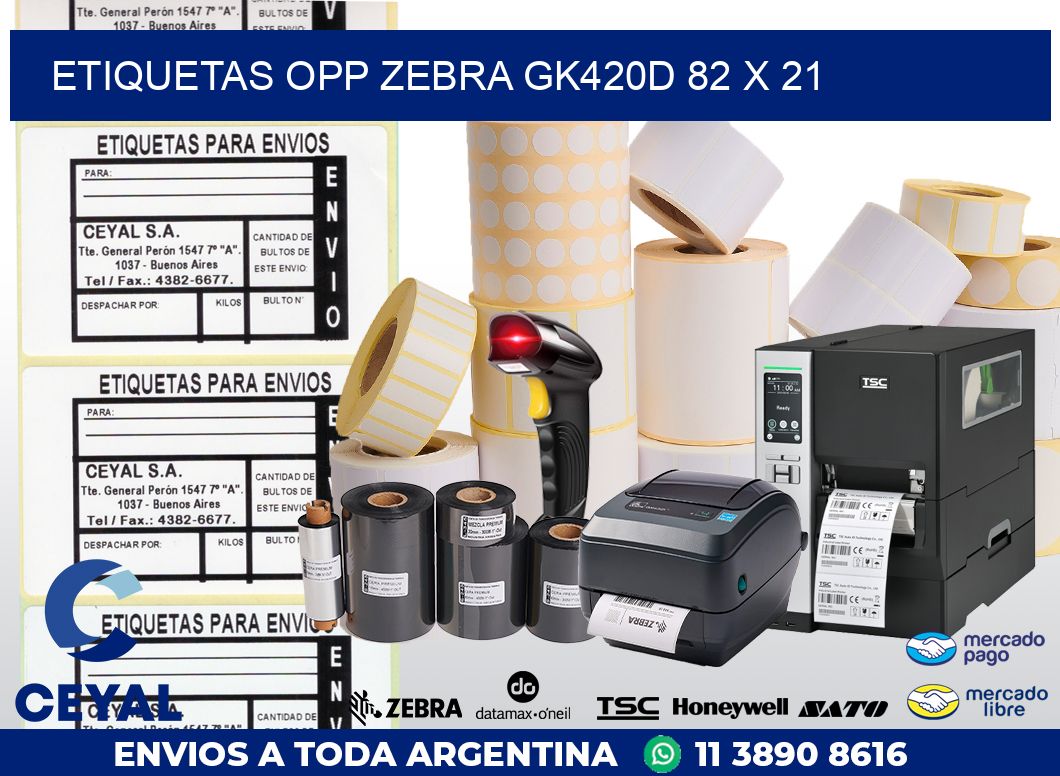 ETIQUETAS OPP ZEBRA GK420D 82 x 21