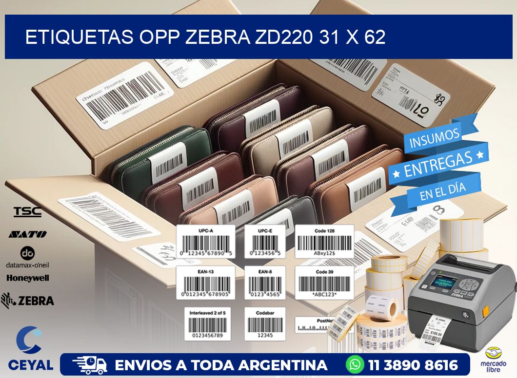 ETIQUETAS OPP ZEBRA ZD220 31 x 62