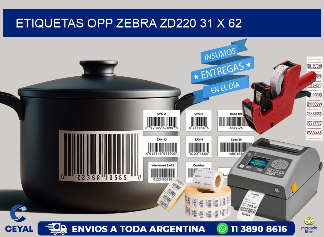 ETIQUETAS OPP ZEBRA ZD220 31 x 62