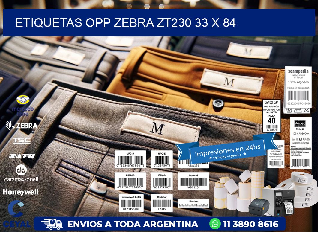 ETIQUETAS OPP ZEBRA ZT230 33 x 84
