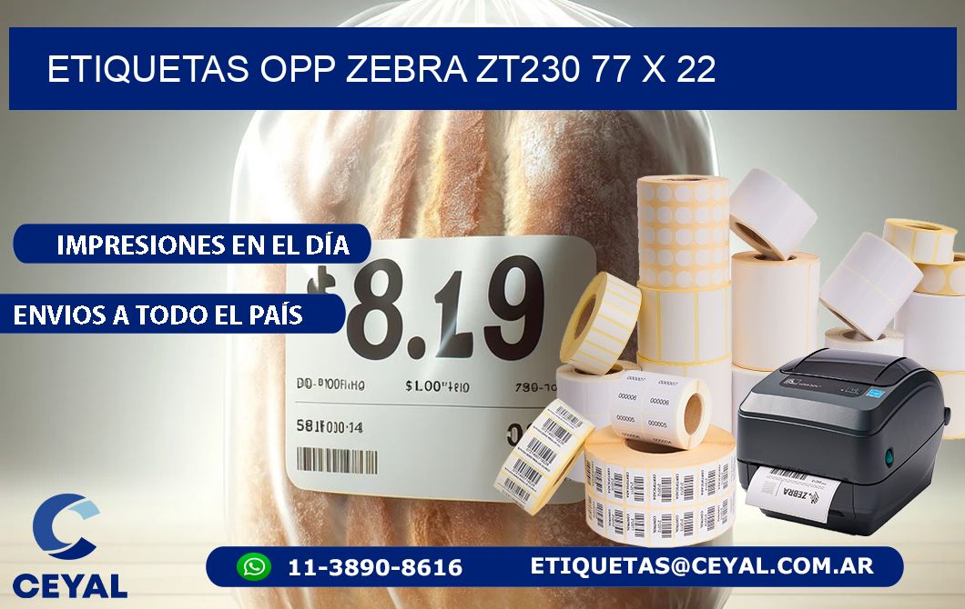 ETIQUETAS OPP ZEBRA ZT230 77 x 22