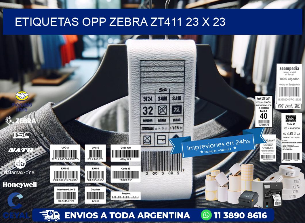 ETIQUETAS OPP ZEBRA ZT411 23 x 23