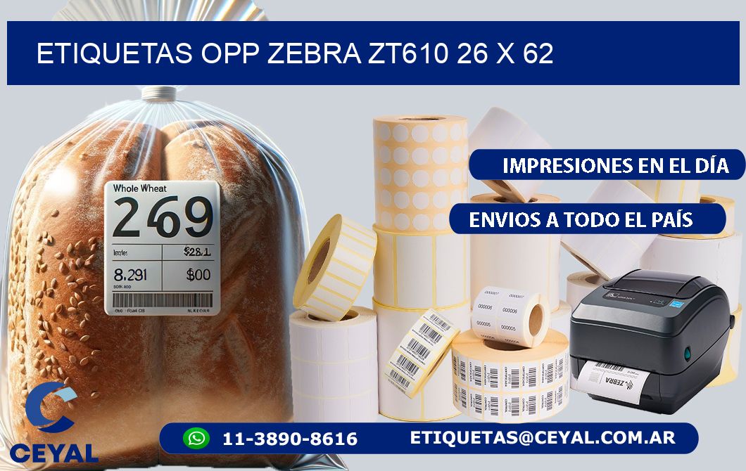 ETIQUETAS OPP ZEBRA ZT610 26 x 62