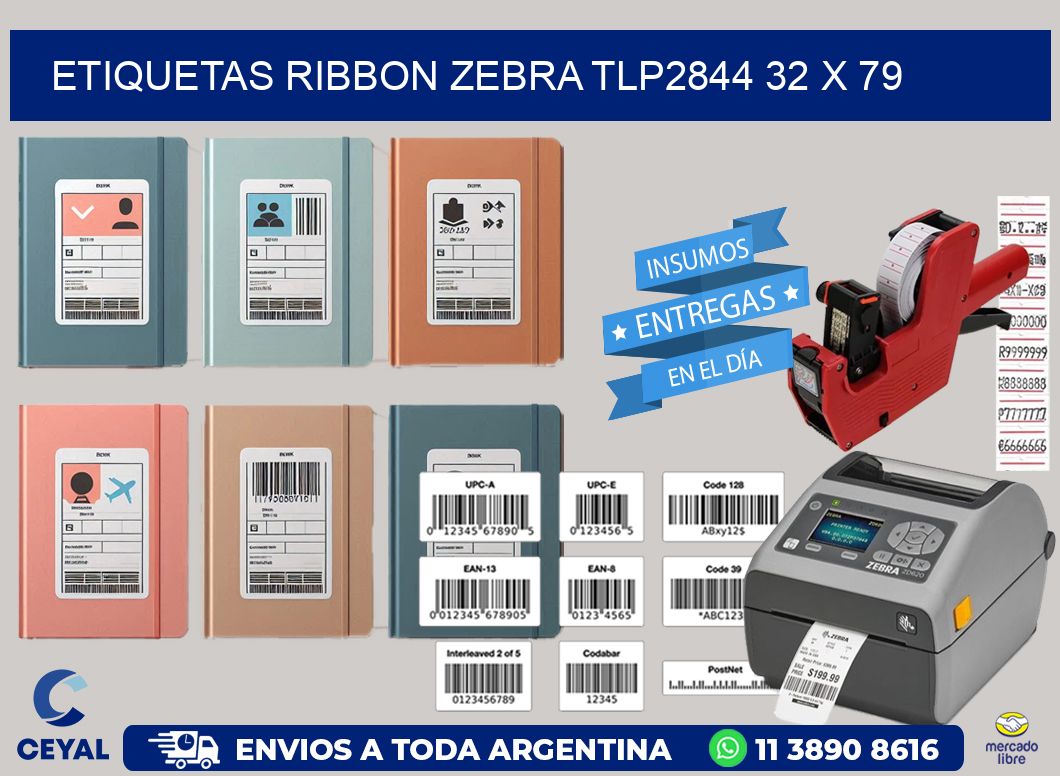 ETIQUETAS RIBBON Zebra TLP2844 32 x 79
