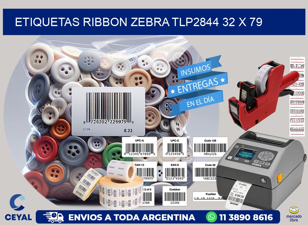 ETIQUETAS RIBBON Zebra TLP2844 32 x 79