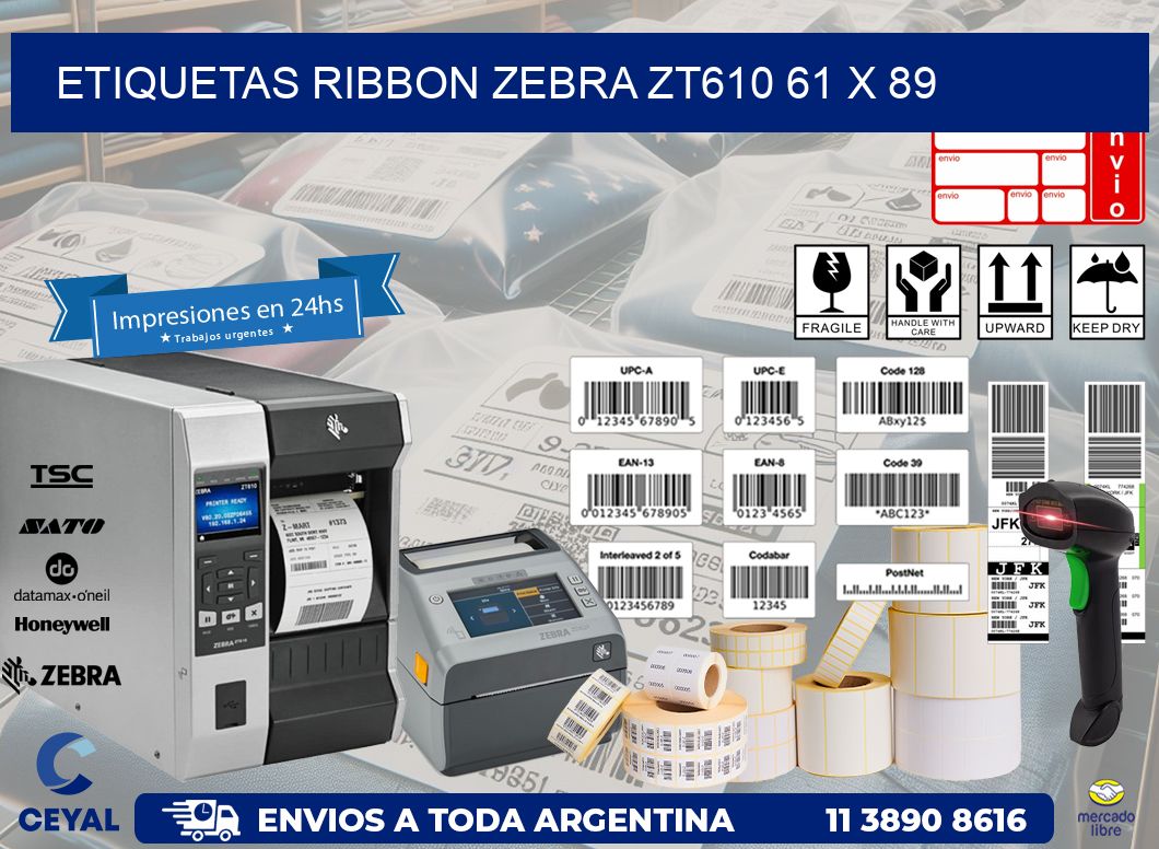 ETIQUETAS RIBBON Zebra ZT610 61 x 89
