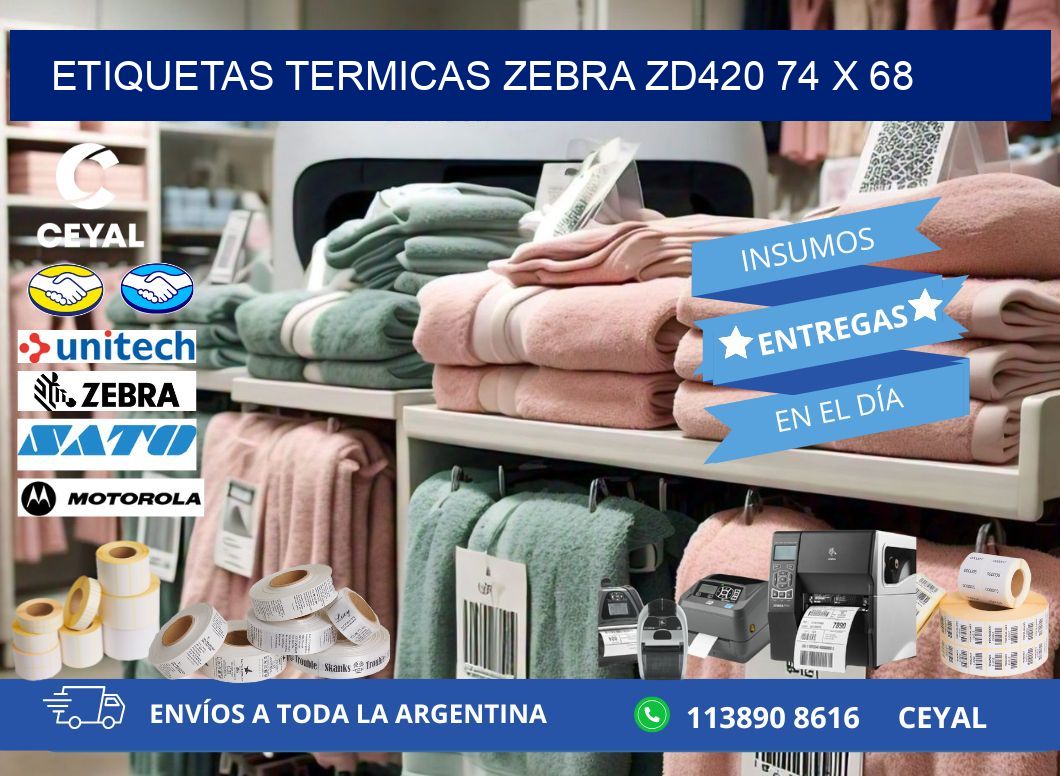 ETIQUETAS TERMICAS ZEBRA ZD420 74 x 68