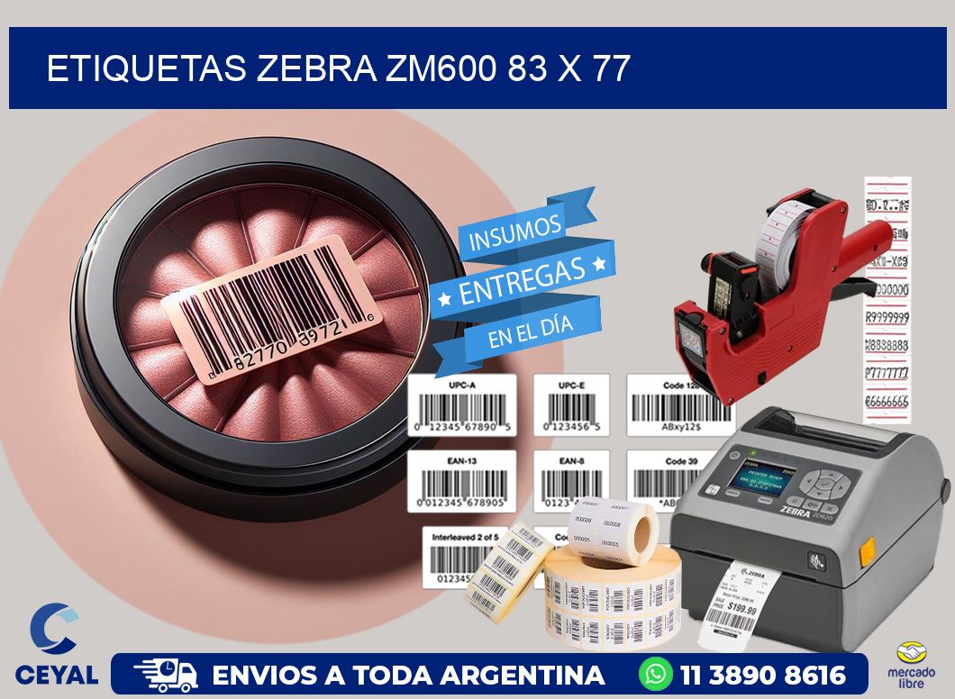 ETIQUETAS Zebra ZM600 83 x 77