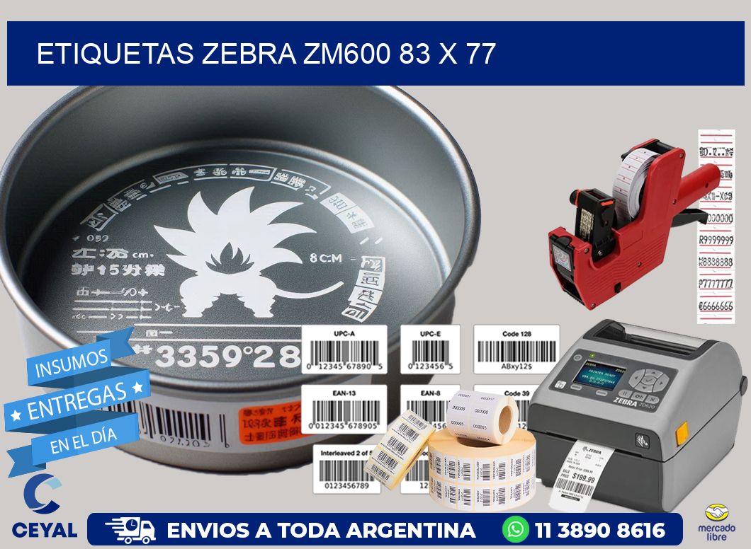 ETIQUETAS Zebra ZM600 83 x 77
