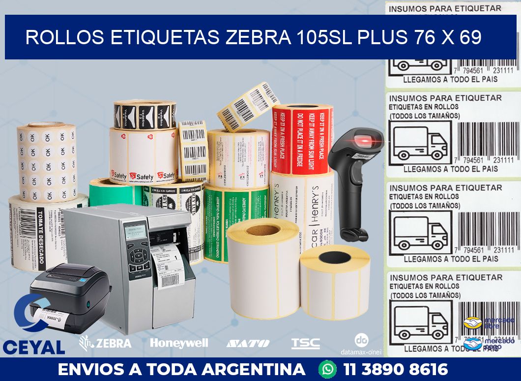 ROLLOS ETIQUETAS Zebra 105SL Plus 76 x 69