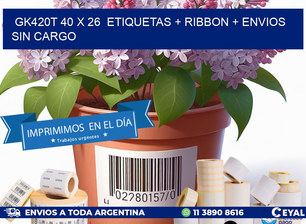 GK420T 40 x 26  etiquetas + ribbon + envios sin cargo
