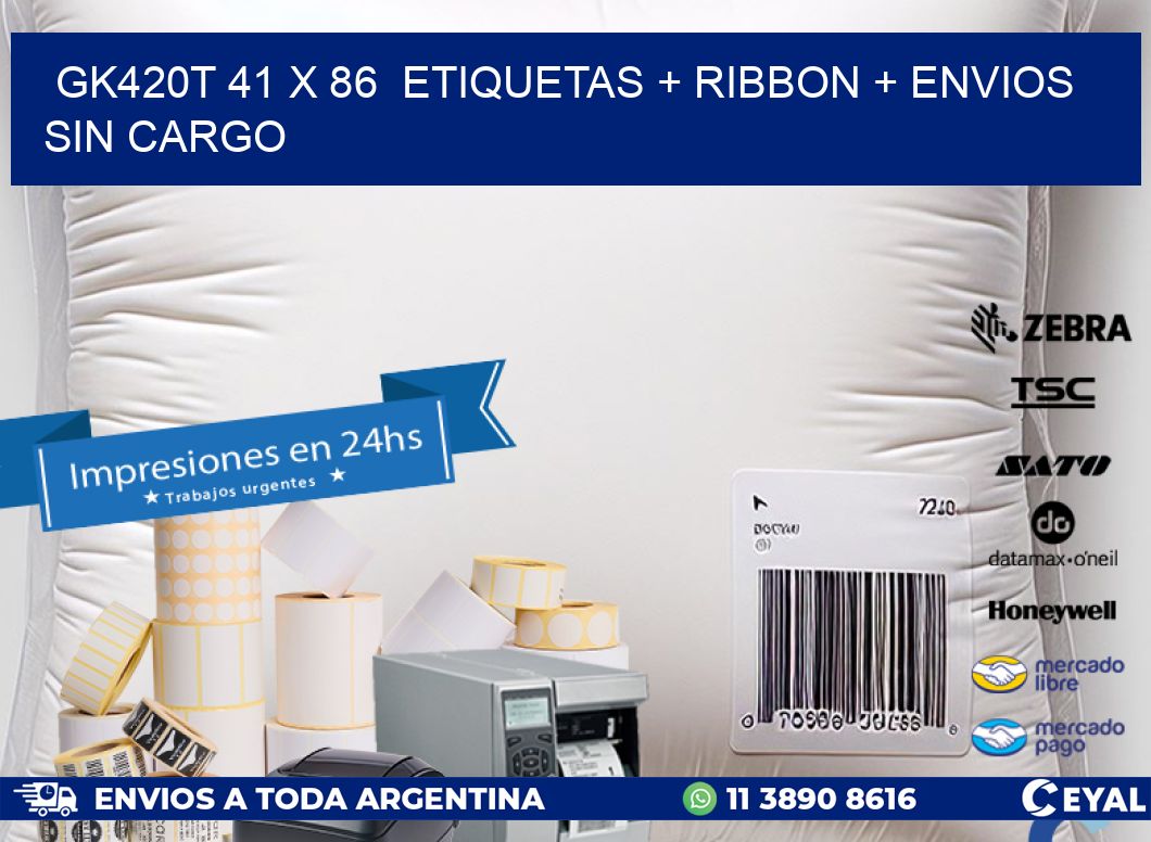 GK420T 41 x 86  etiquetas + ribbon + envios sin cargo