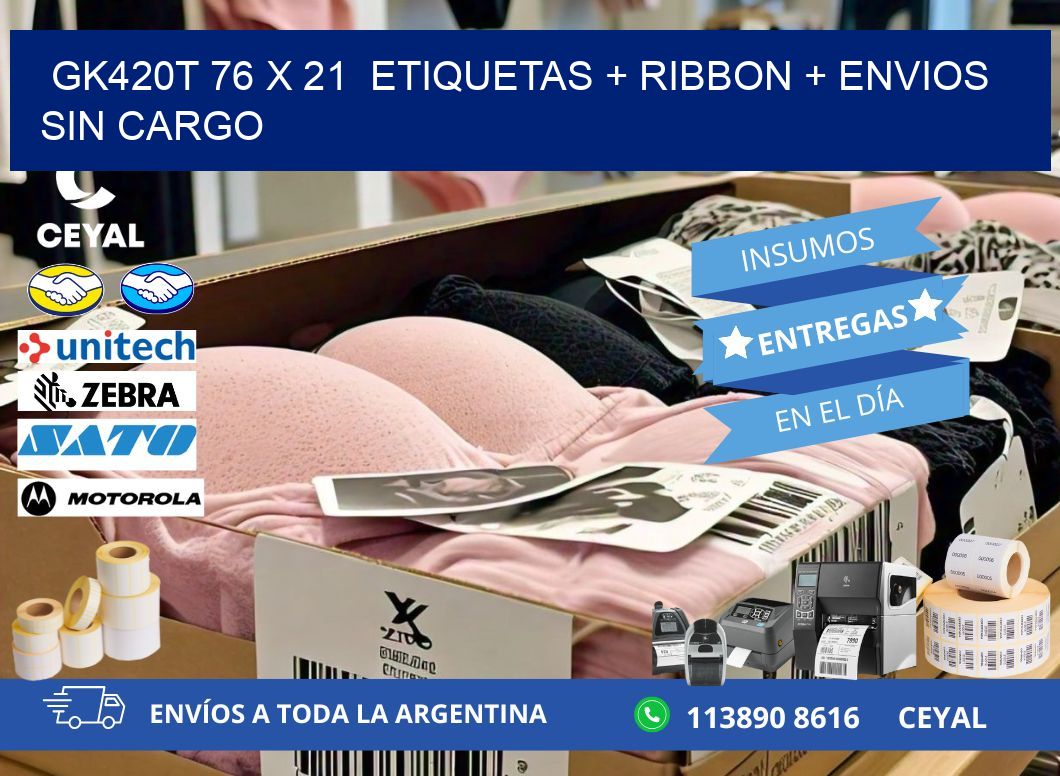 GK420T 76 x 21  etiquetas + ribbon + envios sin cargo