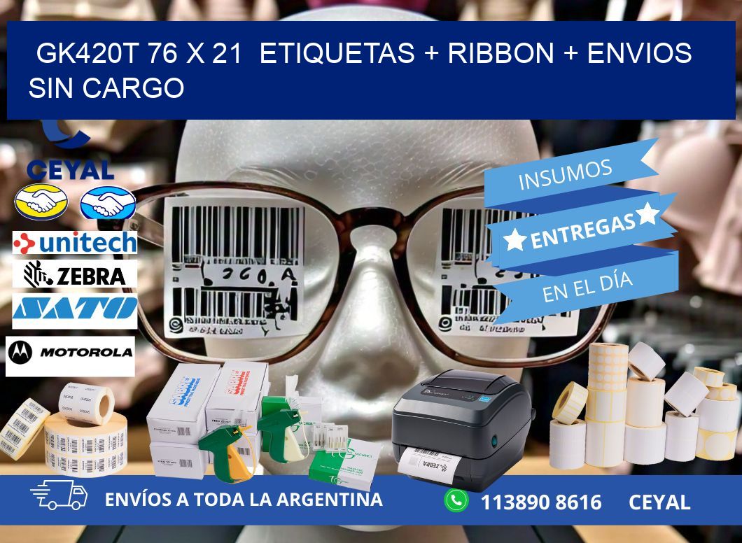 GK420T 76 x 21  etiquetas + ribbon + envios sin cargo