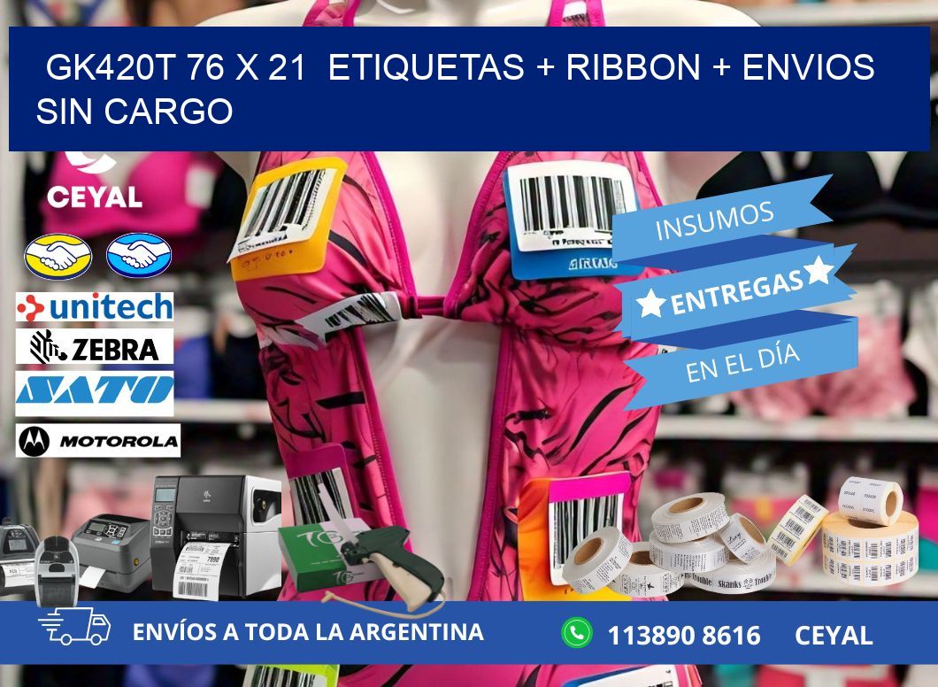GK420T 76 x 21  etiquetas + ribbon + envios sin cargo