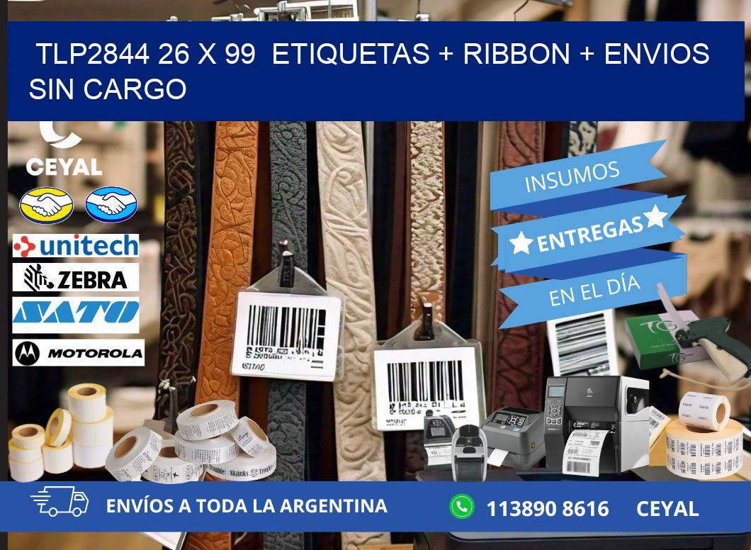 TLP2844 26 x 99  etiquetas + ribbon + envios sin cargo