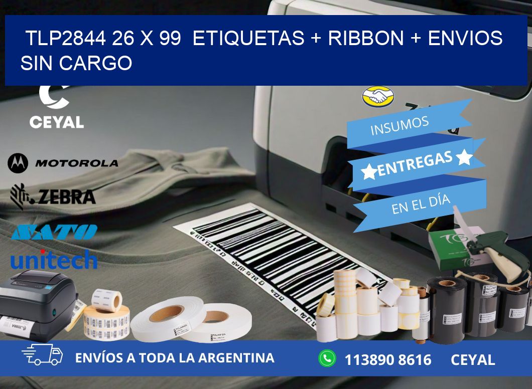 TLP2844 26 x 99  etiquetas + ribbon + envios sin cargo